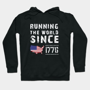 Running The World Since 1776 Hoodie